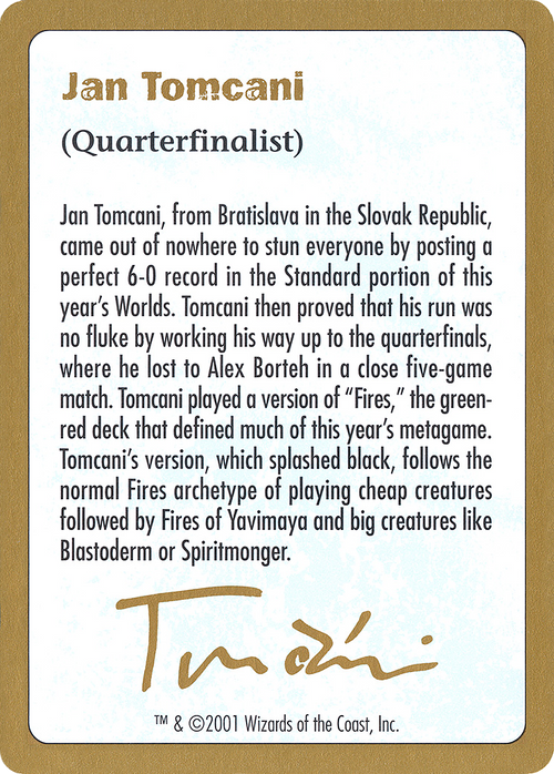 2001 Jan Tomcani Biography Card (WCD-) - World Championship Decks 2001