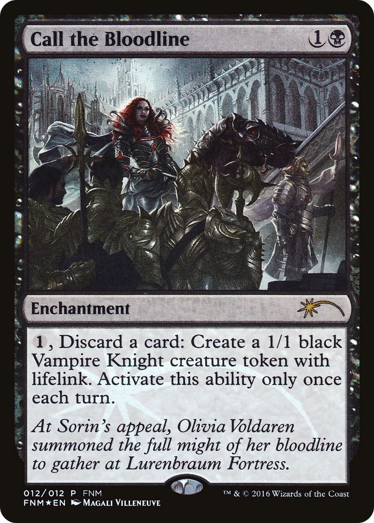 Call the Bloodline (FNM-012) - Friday Night Magic 2016 Foil