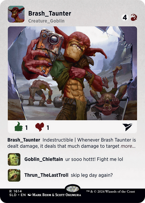Brash Taunter (SLD-1614) - Secret Lair Drop (Borderless)