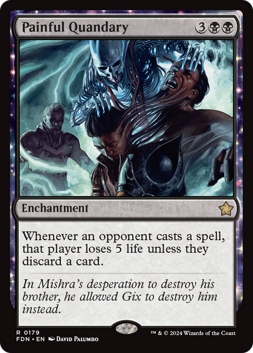 Painful Quandary (FDN-179) - Foundations: (enchantment)