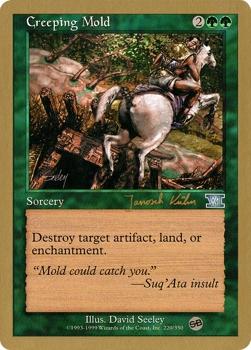 Creeping Mold - 2000 Janosch Kuhn (6ED) (SB) (WCD-) - World Championship Decks 2000