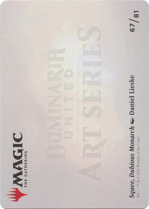 Squee, Dubious Monarch // Squee, Dubious Monarch (ADMU-067) - Dominaria United Art Series (Borderless)
