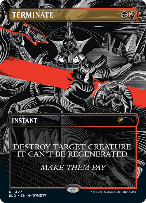 Terminate (SLD-1427) - Secret Lair Drop (Borderless)