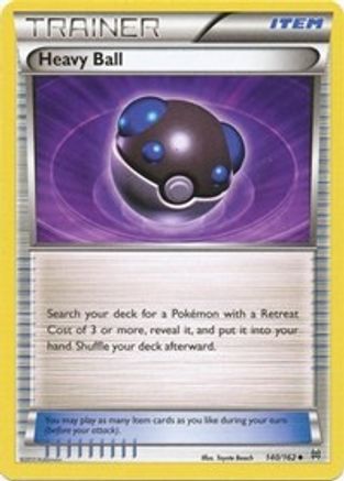 Heavy Ball 140  XY  BREAKthrough - Uncommon