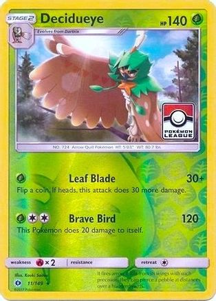 Decidueye (Pokemon League) 011/149  - Reverse Holofoil League & Championship Cards - Promo