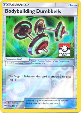 Bodybuilding Dumbbells (League Cup) 113/147  - Reverse Holofoil League & Championship Cards - Promo
