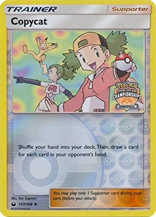 Copycat - 127/168 (Regional Championships)/168  - Reverse Holofoil League & Championship Cards - Promo