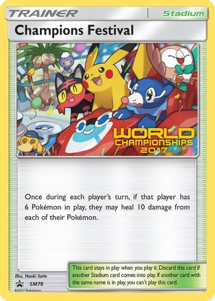 Champions Festival - SM78 (World Championships 2017)  SM Promos - Promo