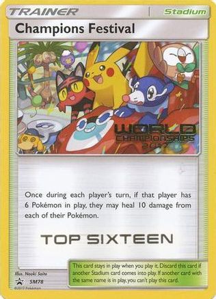 Champions Festival - SM78 (World Championships 2017) [Top Sixteen]  SM Promos - Promo