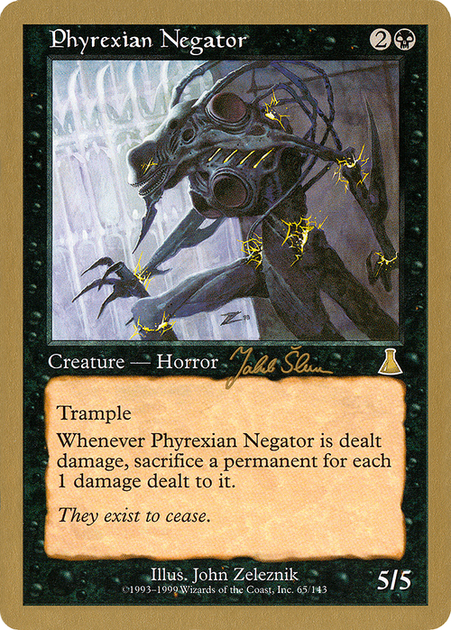 Phyrexian Negator - 1999 Jakub Slemr (UDS) (WCD-) - World Championship Decks 1999