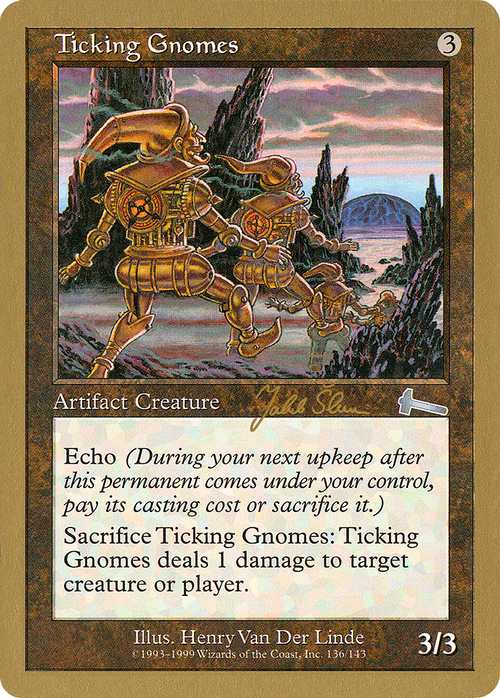 Ticking Gnomes - 1999 Jakub Slemr (ULG) (WCD-) - World Championship Decks 1999