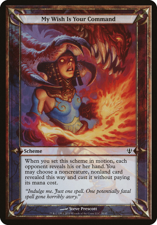 My Wish Is Your Command (Archenemy) (OVER-30★) - Archenemy Schemes