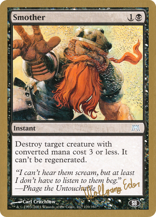 Smother - 2003 Wolfgang Eder (ONS) (SB) (WCD-WE170SB) - World Championship Decks 2003