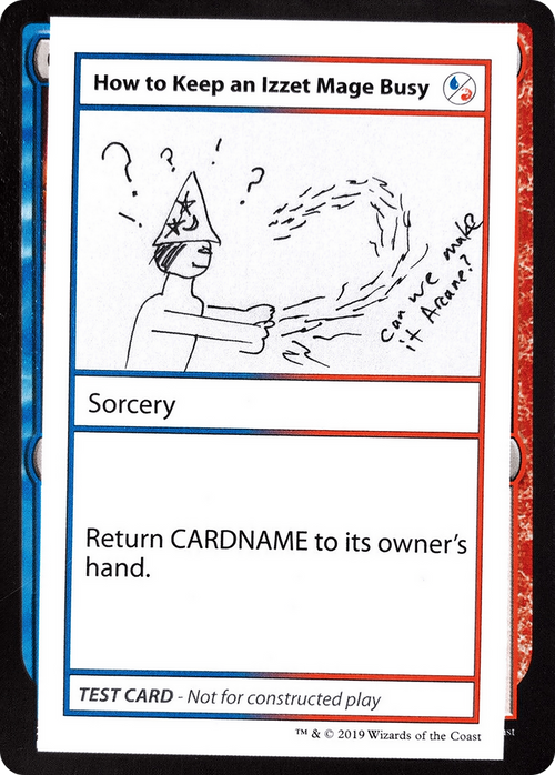 How to Keep an Izzet Mage Busy (No PW Symbol) (CMB1-093) - Mystery Booster Playtest Cards 2021