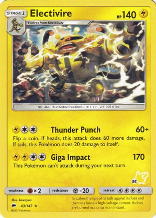 Electivire- 43/147 (#32 Pikachu Stamped)/147  Battle Academy - Promo