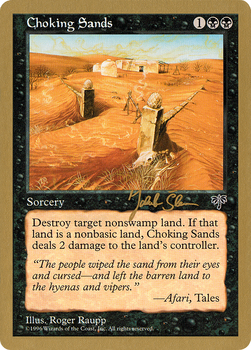 Choking Sands - 1997 Jakub Slemr (MIR) (WCD-) - World Championship Decks 1997