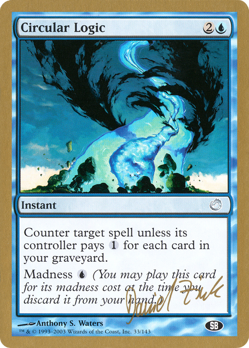 Circular Logic - 2003 Daniel Zink (TOR) (SB) (WCD-DZ33SB) - World Championship Decks 2003