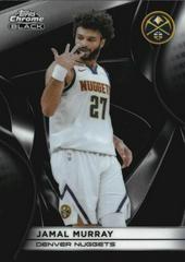 Jamal Murray #20 2025 Topps Chrome Black