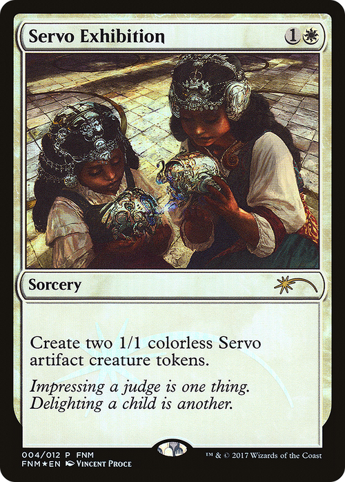 Servo Exhibition (FNM-004) - Friday Night Magic 2017 Foil