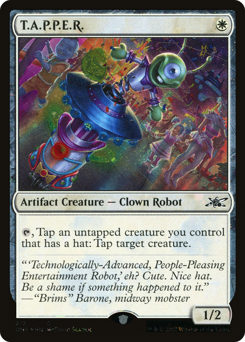 T.A.P.P.E.R. (Galaxy Foil) (UNF-317) - Unfinity Foil