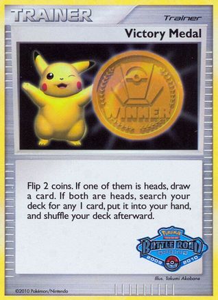 Victory Medal - 2009-2010 (Battle Road Spring)  - Holofoil League & Championship Cards - Promo