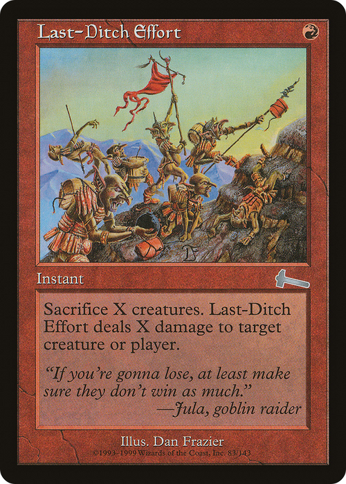 Last-Ditch Effort (ULG-083) - Urza's Legacy