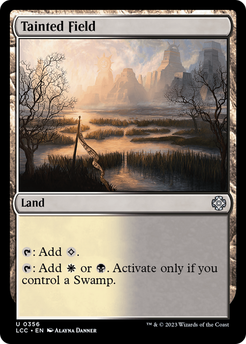 Tainted Field (LCC-356) - The Lost Caverns of Ixalan Commander