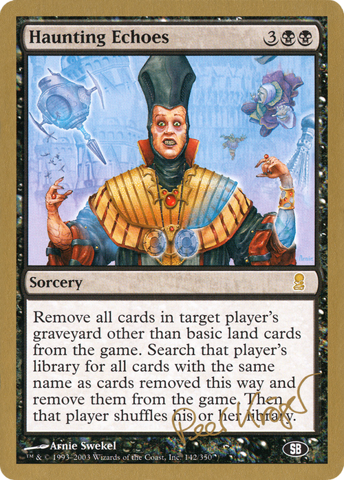 Haunting Echoes - 2003 Peer Kroger (JUD) (SB) (WCD-PK142SB) - World Championship Decks 2003