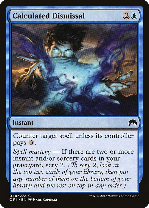 Calculated Dismissal (ORI-048) - Magic Origins Foil