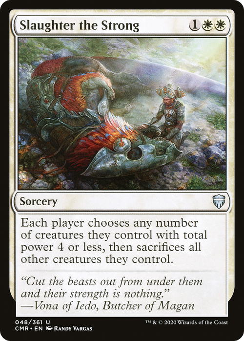 Slaughter the Strong (CMR-048) - Commander Legends Foil