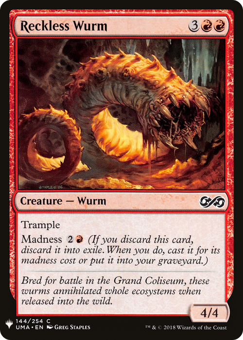 Reckless Wurm (LIST-UMA-144) - The List