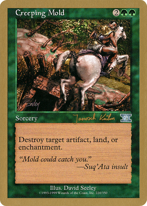 Creeping Mold - 2000 Janosch Kuhn (6ED) (WCD-) - World Championship Decks 2000