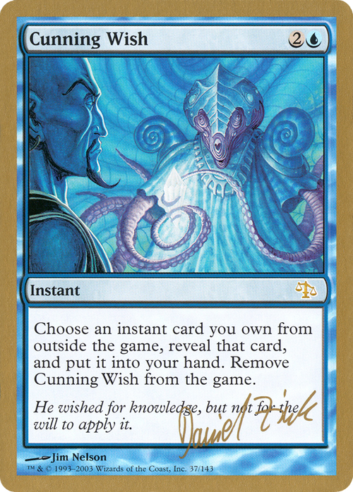 Cunning Wish - 2003 Daniel Zink (JUD) (WCD-DZ37) - World Championship Decks 2003