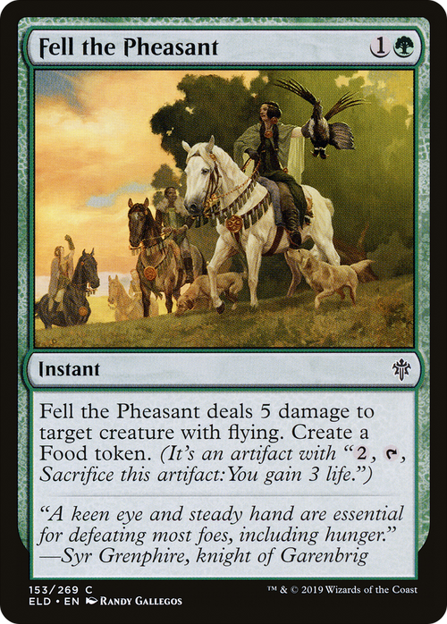 Fell the Pheasant (ELD-153) - Throne of Eldraine