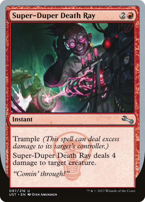 Super-Duper Death Ray (UST-097) - Unstable