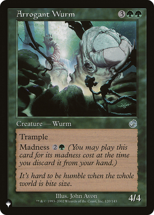 Arrogant Wurm (LIST-TOR-120) - The List