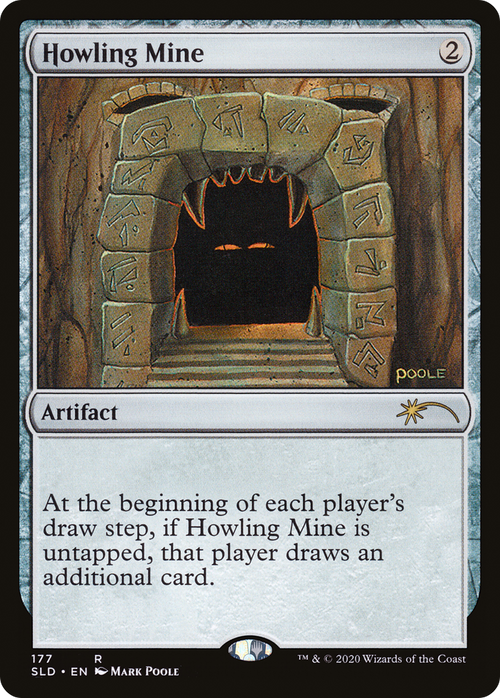 Howling Mine (SLD-177) - Secret Lair Drop