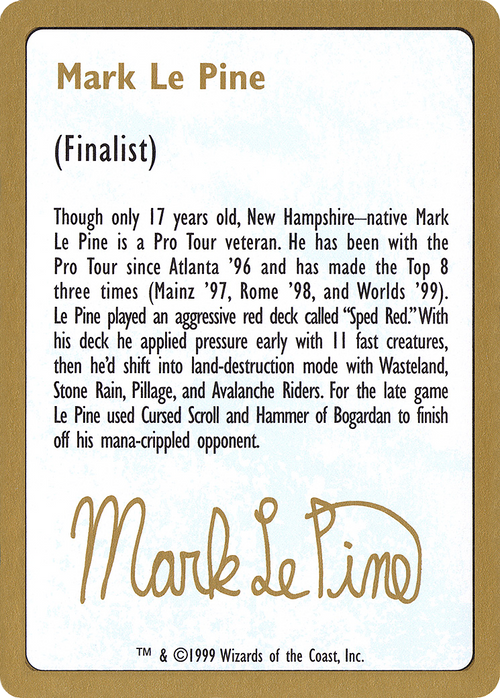 1999 Mark Le Pine Biography Card (WCD-) - World Championship Decks 1999