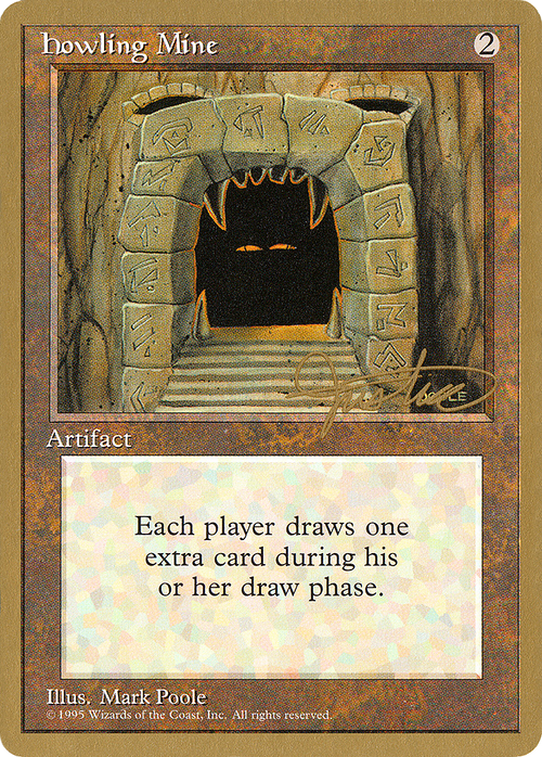 Howling Mine - 1996 Mark Justice (4ED) (WCD-) - Pro Tour Collector Set