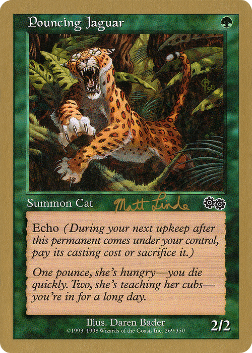 Pouncing Jaguar - 1999 Matt Linde (USG) (WCD-) - World Championship Decks 1999