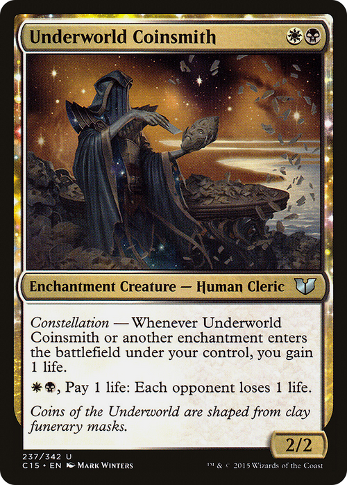 Underworld Coinsmith (C15-237) - Commander 2015: (enchantment)