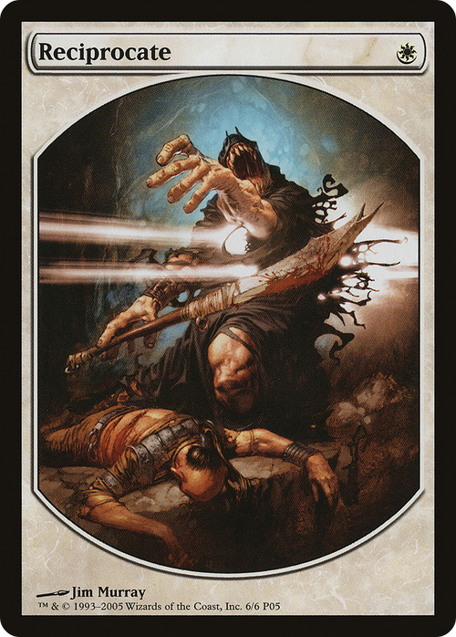Reciprocate (MPRP-006) - Magic Player Rewards 2005