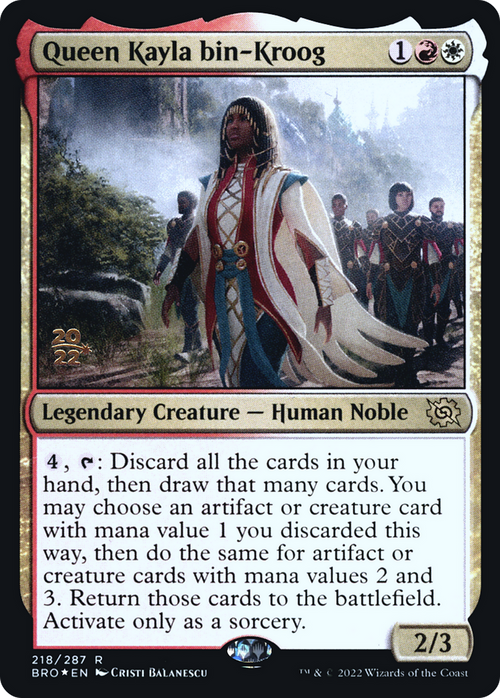 Queen Kayla bin-Kroog (PRE-218) - The Brothers' War Promos Foil