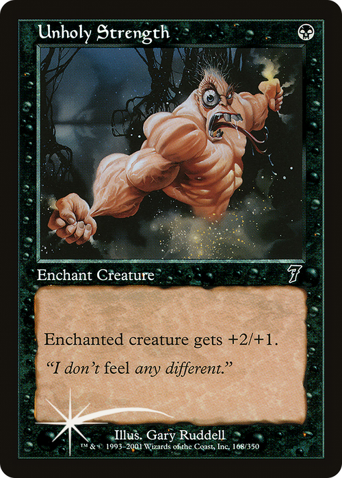 Unholy Strength (7ED-168) - 7th Edition Foil