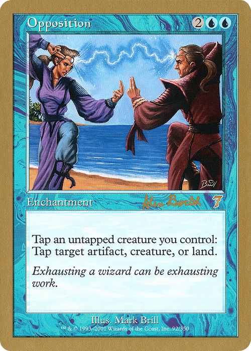 Opposition - 2001 Alex Borteh (7ED) (WCD-) - World Championship Decks 2001