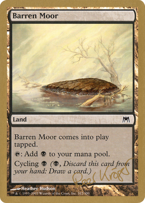 Barren Moor - 2003 Peer Kroger (ONS) (WCD-PK312) - World Championship Decks 2003