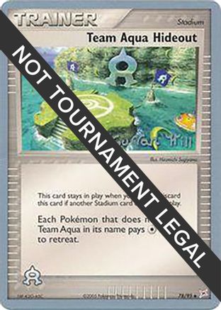 Team Aqua Hideout - 2005 (Curran Hill) 078/95  World Championship Decks - Uncommon