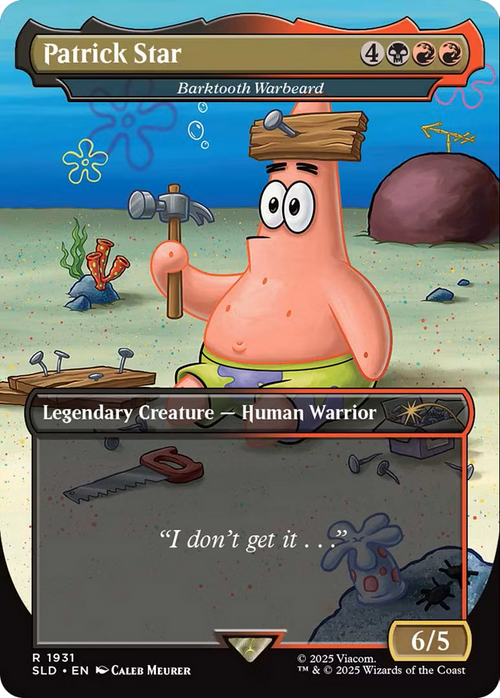 Barktooth Warbeard (SLD-1931) - Secret Lair Drop / Patrick Star (Borderless) Foil