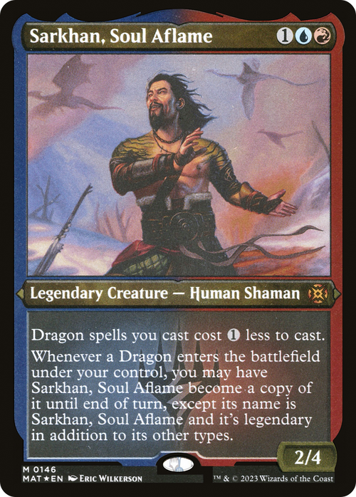 Sarkhan, Soul Aflame (Foil Etched) (MAT-146) - March of the Machine: The Aftermath Foil