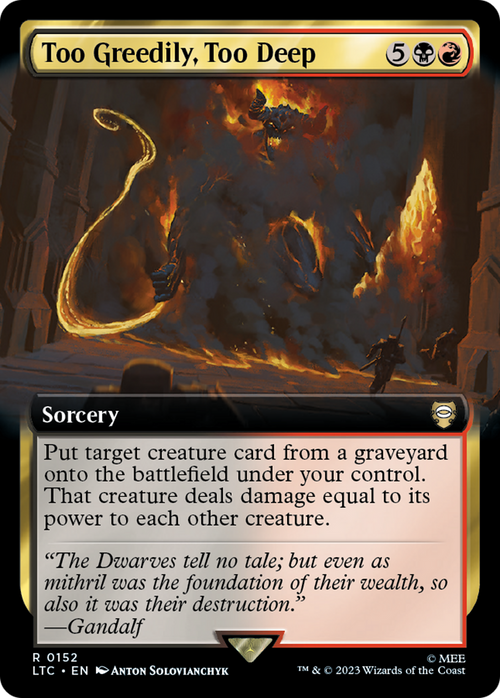 Too Greedily, Too Deep (Extended Art) (LTC-152) - Tales of Middle-earth Commander: (Extended Art)
